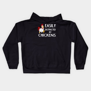 Funny Easily Distracted By Chickens gift for girlfriend, boyfiend, wife husband, son, daughter. Kids Hoodie